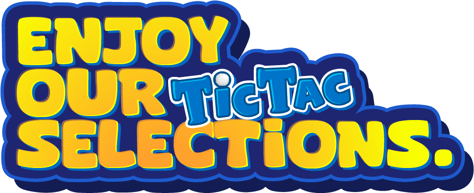Enjoy out tic-tac selections